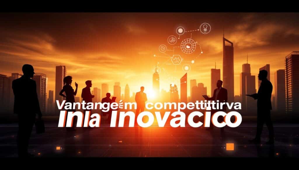 Vantagem competitiva pela inovação